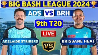 Brisbane Heat vs Adelaide Strikers, 9th T20 | ADS vs BRH 9th Match BBL