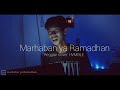 MARHABAN YA RAMADHAN - REGGAE COVER HVMBLE (OPICK)