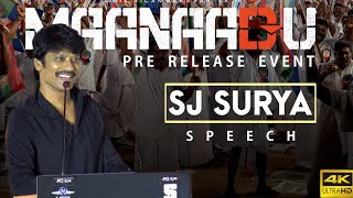 SJ Surya Speech HD | Maanaadu Pre Release Event | Maanaadu | SilambarasanTR | Kollywood_24x7