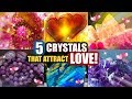 5 CRYSTALS THAT ATTRACT LOVE! │ How To Use Stones To Manifest Love and Self Love!