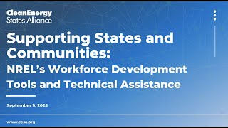 Supporting States & Communities: NREL's Workforce Development Tools and Technical Assistance 9.9.25