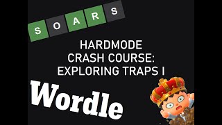 A Second Crash Course in Wordle Hardmode: Exploring Traps I