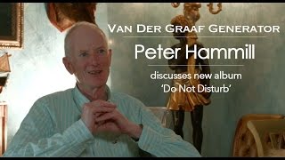 Van Der Graaf Generator Peter Hammill Discusses New Album Do Not Disturb Full Interview