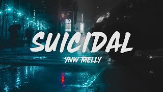 Ynw Melly - Suicidal Lyrics