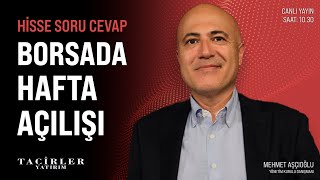 Borsada Hafta Açılışı | Mehmet Aşçıoğlu | Tacirler Yatırım