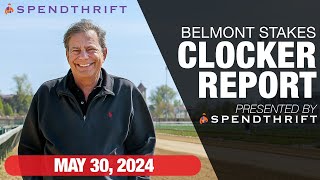 DRF Belmont Stakes Clocker Report | May 30, 2024