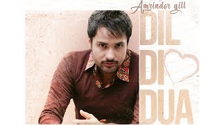 Dil Di Dua | Amrinder Gill | Gurmoh | Bhalwan Singh | Releasing 27th Oct