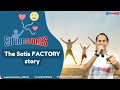 The Satis FACTORY story - From Story only -VLOG Moral Story #superbhumans #lifesatisfaction