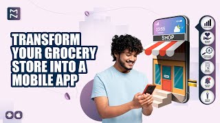 Transform Your Grocery Store: Unlock Its Full Potential With A Mobile App