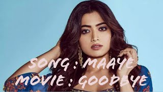 Maaye - (Lyrics) | Goodbye | Amitabh Bachchan, Rashmika M | Deedar K, Devenderpal, Amit T, Swanand