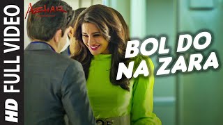 Bol Do Na Zara | New Full HD Video Song-2016 | Azhar Movie | Imraan Hashmi | Nargis Fakhri