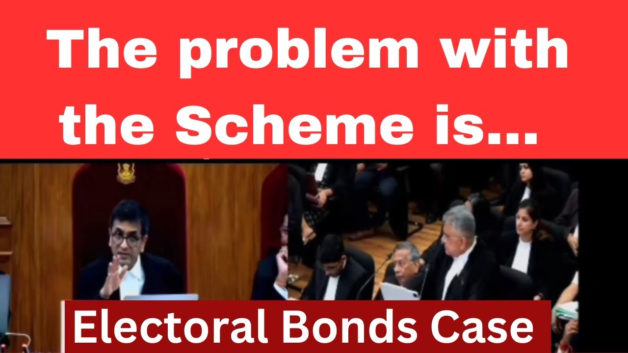 Electoral Bonds Case Supreme Court Hearing|The Problem With The Scheme ...