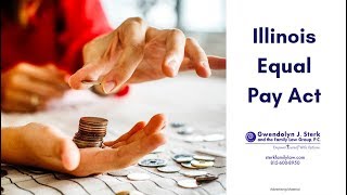 Understanding the Illinois Equal Pay Act - Sterk Family Law Group, P.C. Video Podcast