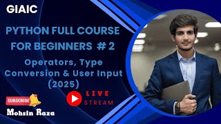 Python Full Course for Beginners #2 | Operators, Type Conversion 🔥