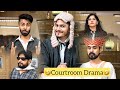 COURTROOM DRAMA || NISHANT CHATURVEDI