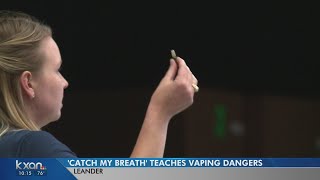 'Catch My Breath' presentation in Leander teaches students about vaping dangers