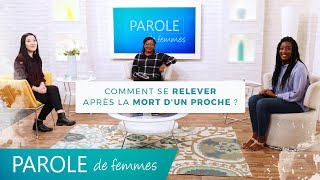 Comment se relever après la mort d'un proche ? - Parole de femmes - Annabelle \u0026 cie