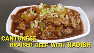 Cantonese braised beef with radish || Resep lobak putih Dan daging sapi Ala Hongkong