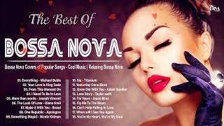 Bossa nova songs playlist 2024 ⛳ Bossa nova covers 2024 popular songs ~ Cool Music 2024