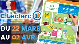 catalogue LECLERC du 22 mars au 2 avril 2022 💥 Arrivage - FRANCE