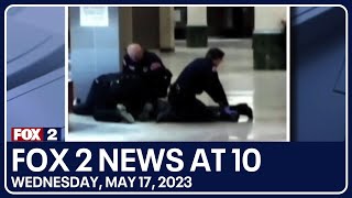 FOX 2 News at 10 | May 17, 2023