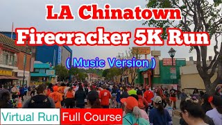 2024 LA Chinatown Firecracker 5K Run (Full Course)｜Treadmill Running Scenery & Music (Virtual Run)