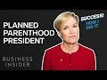 Planned Parenthood's President On Standing Up For What You Believe In