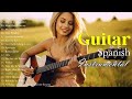 TOP 30 ROMANTIC GUITAR MUSIC   The Best Love Songs of All Time   Peaceful  Soothing  Relaxation