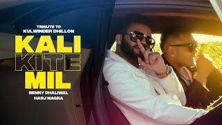 Kali Kite Mil (Lyrical Video) Benny Dhaliwal | Harj Nagra
