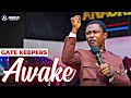 GATE KEEPERS AWAKE || APOSTLE EFFA EMMANUEL ISAAC
