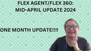 FLEX AGENT ONE MONTH UPDATE