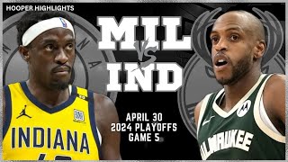 Milwaukee Bucks vs Indiana Pacers  Game 5 Highlights | Apr 30 | 2024 NBA Playoff