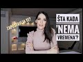 Šta kada 'NEMA VREMENA' za tebe