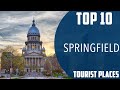 Top 10 Best Tourist Places to Visit in Springfield, Illinois | USA - English