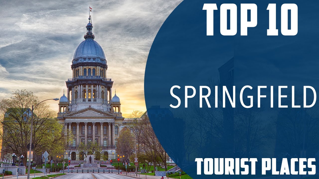 Top 10 Best Tourist Places To Visit In Springfield, Illinois | USA ...