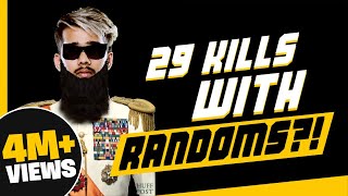 29 Kills with Randoms?! | sc0ut : Domination