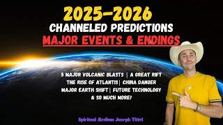 2025 Predictions - Major Events \u0026 Endings! ⚠️ Channled Psychic Predictions