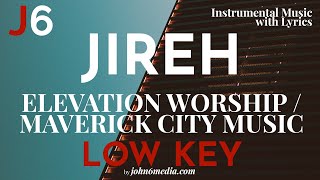 Elevation Worship / Maverick City Music | Jireh Instrumental Music and Lyrics Low Key