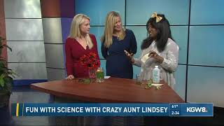 Fun with science with Crazy Aunt Lindsey