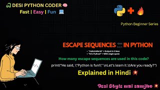 Escape Sequences in Python 🔙 Explained with Examples | Backslash Character Literals in Desi Style