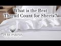 What is Thread Count in Bed Sheets? | PURE PARIMA