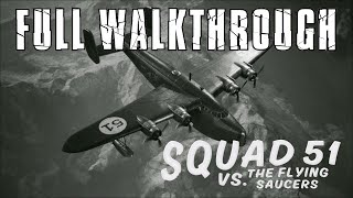 Squad 51 vs. the Flying Saucers (Squadron 51) - Full Walkthrough | FULL GAME | No Deaths | 3 Stars |