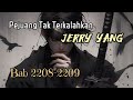 Bab 2208-2209, Pejuang Tak Terkalahkan, Undefeated Warrior, Jerry Yang