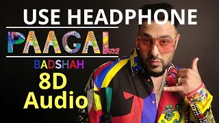 8D Audio | Badshah | Paagal