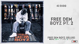 42 Dugg - "Free Dem Boyz Pt. 2" (Free Dem Boyz Deluxe)