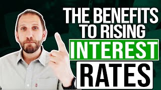 The Benefits to Rising Interest Rates | Rick B Albert