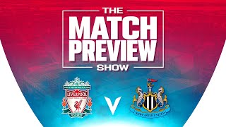 Liverpool v Newcastle | The Match Preview Show