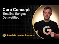 Core Concepts: Timeline Ranges Demystified | Unleash the power of Scroll-Driven Animations (4/10)