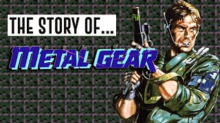 The Story Of... Metal Gear