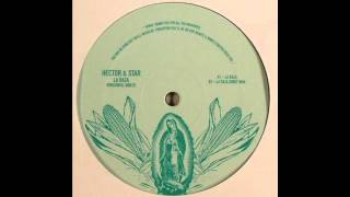 Hector \u0026 Star - La Raza (Dinky Remix)